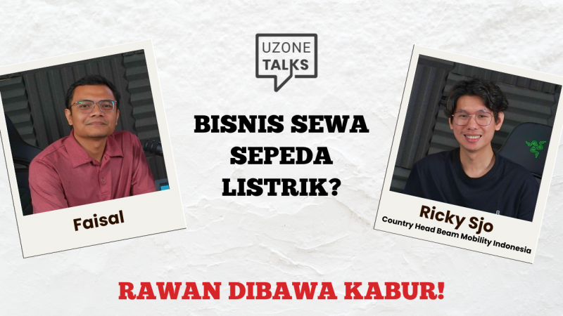 Uzone Talks: Bisnis Sewa Sepeda Listrik Rawan Dibawa Kabur!